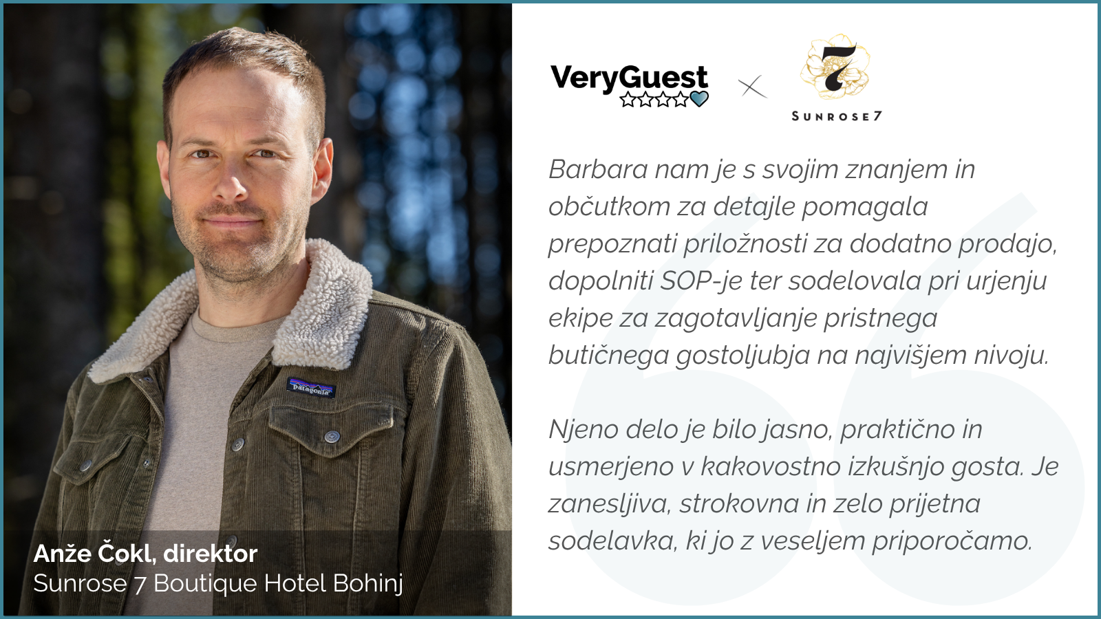 Anže Čokl Sunrose 7 Bohinj testimonial Barbara Tori